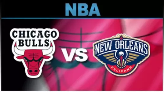 Chicago Bulls vs New Orleans Pelicans Live Stream