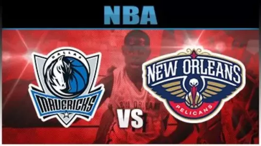 Dallas Mavericks vs New Orleans Pelicans Live Stream