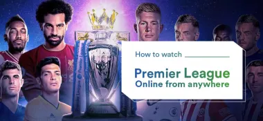 The Ultimate Guide to Watching and Streaming the English Premier League Live
